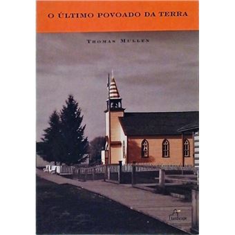Ultimo Povoado Da Terra, O - 1