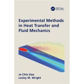 Experimental Methods In Heat Transfer And Fluid Mechanics - 1
