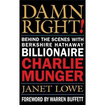 Damn Right! - Behind the Scenes with Berkshire Hathaway Billionaire Charlie Munger - Hardback - 2000 - 1