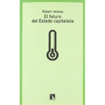 El futuro del estado capitalista - 1