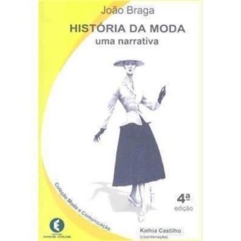 História Da Moda - Uma Narrativa - 1