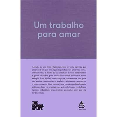 Um trabalho para amar - The School of Life - Compra Livros na