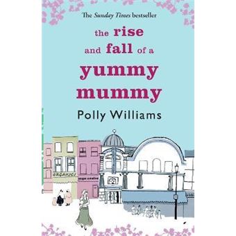 The Rise And Fall Of A Yummy Mummy - 1