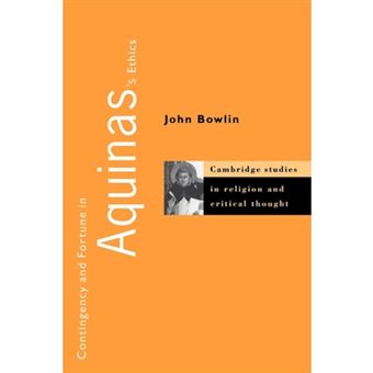 Contingency and Fortune in Aquinas's Ethics - Paperback - 2010 - 1
