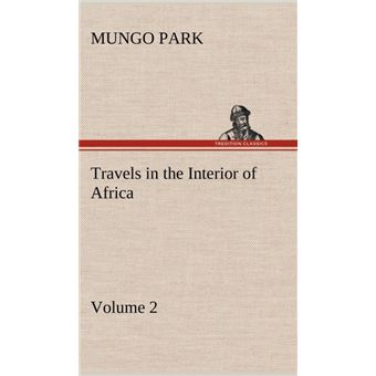 Travels In The Interior Of Africa Volume - 1