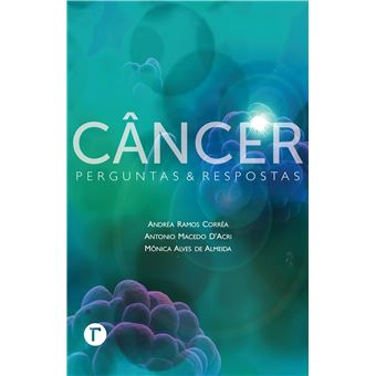 Câncer: Perguntas e Respostas - 1