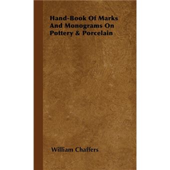 Hand-Book Of Marks And Monograms On Pottery & Porcelain - Hardback - 2008 - 1