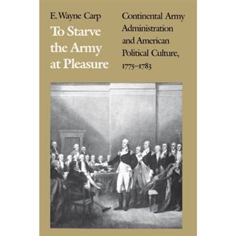 To Starve the Army at Pleasure - Paperback - 2006 - 1
