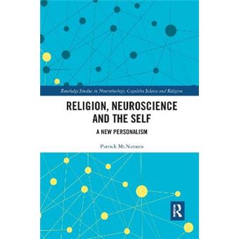 Religion, Neuroscience And The Self - 1