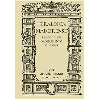 Heráldica Madeirense - Proposta De Ordenamento Regional - 1