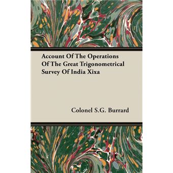 Account Of The Operations Of The Great Trigonometrical Survey Of India Xixa - Paperback - 2007 - 1