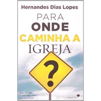 Para Onde Caminha A Igreja? - 1