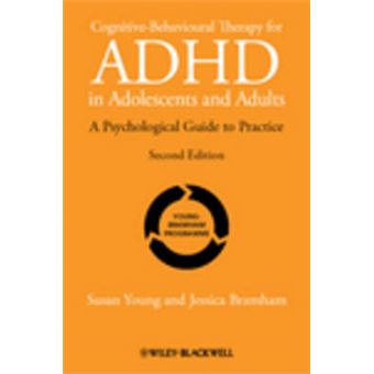 Cognitive-behavioural Therapy for ADHD in Adolescents and Adults - A Psychological Guide to Practice - Paperback - 2012 - 1