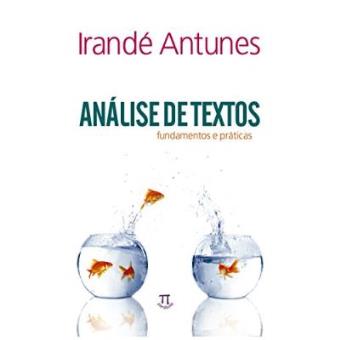 Analise De Textos. Fundamentos E Praticas - 1