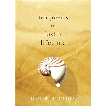 Ten Poems to Last a Lifetime - 1