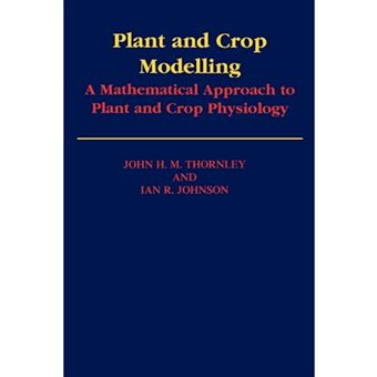 Plant and Crop Modelling - A Mathematical Approach to Plant and Crop Physiology - Paperback - 2002 - 1