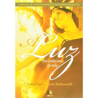 A Luz Em Cada Um De Nós - 1