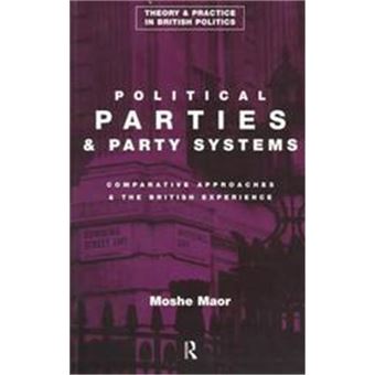 Political Parties And Party Systems, Theory And Practice In British Politics - 1