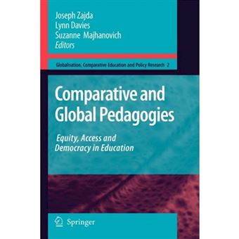 Comparative and Global Pedagogies - Equity, Access and Democracy in Education - Paperback - 2010 - 1