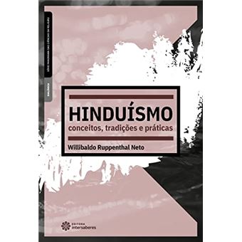 Hinduísmo: Conceitos, Tradições E Práticas - 1