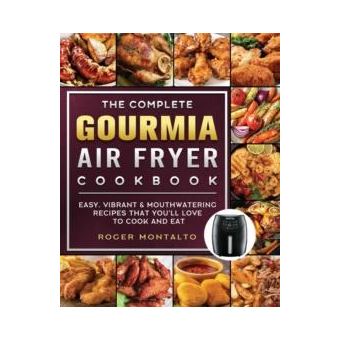 The Complete Gourmia Air Fryer Cookbook - 1
