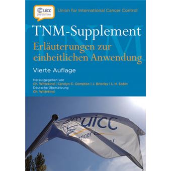 TNM-Supplement - Erlauterungen zur Einheitlichen Anwendung - Paperback - 2013 - 1