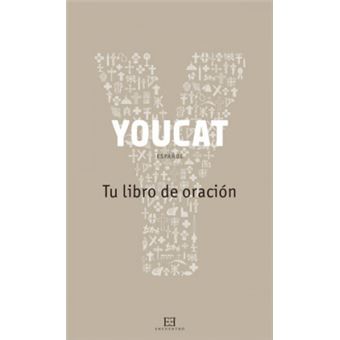 Youcat: Tu Libro De Oracion - 1