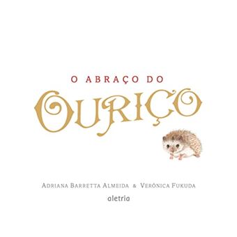O Abraço Do Ouriço - 1