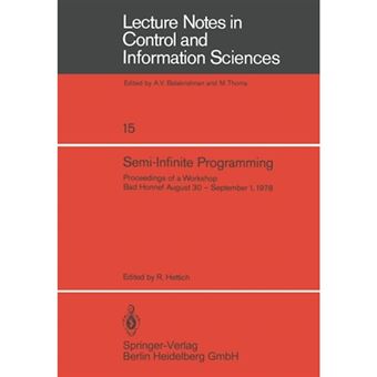 Semi-Infinite Programming - Proceedings of a Workshop, Bad Honnef, August 30 - September 1, 1978 - Paperback - 1979 - 1