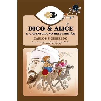 Dico E Alice E A Aventura No Beluchistão - 1