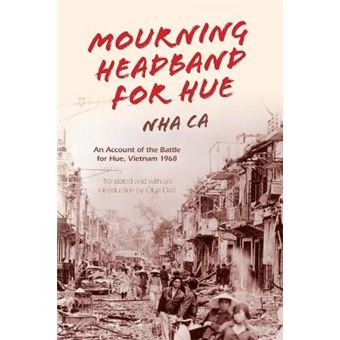 Mourning Headband For Hue An Account Of The Battle For Hue, Vietnam 1968 - 1