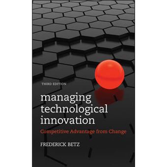 Managing Technological Innovation - Competitive Advantage from Change - Hardback - 2011 - 1