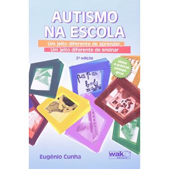 Autismo na Escola. Um Jeito Diferente de Aprender, Um Jeito Diferente de Ensinar - 1