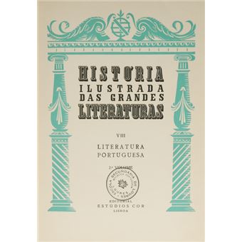 História ilustrada das grandes literaturas, viii - literatura portuguesa. - 1