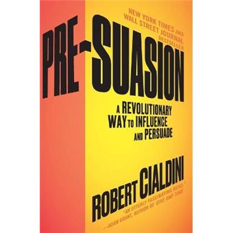 Presuasion A Revolutionary Way To Influence And Persuade - 1