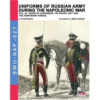 uniforms Of Russian Army During The Napoleonic War Vol. Paperback - - 1