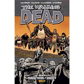 The Walking Dead. Guerra Total - Parte 2. Volume 21 - 1