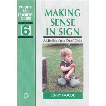 Making Sense in Sign - A Lifeline for a Deaf Child - Paperback - 2003 - 1