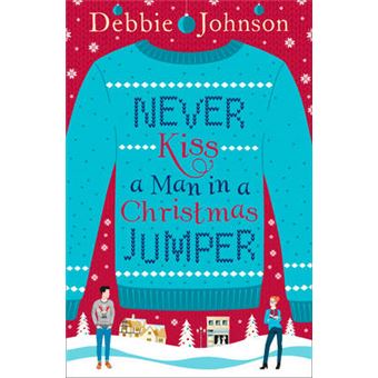 Never Kiss a Man in a Christmas Jumper - 1