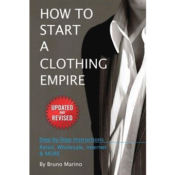 How to Start a Clothing Empire - Paperback / softback - 2012 - 1