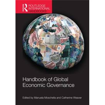 Handbook of Global Economic Governance - Players, Power and Paradigms - Hardback - 2013 - 1