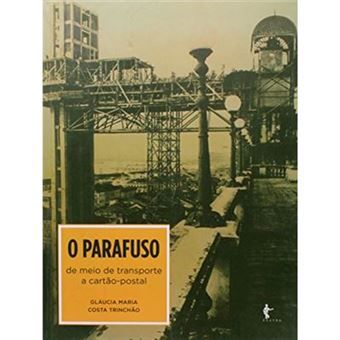 O Parafuso. De Meio De Transporte A Cartão Postal - 1