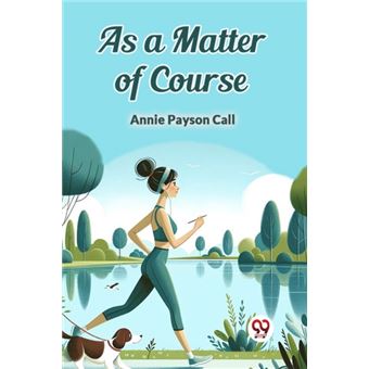 As a Matter of Course - 1