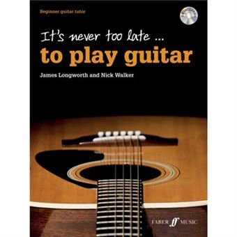 It'S Never Too Late To Play Guitar (With Free Audio Cd) (Paperback) - 1