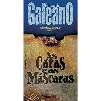 Memória Do Fogo 2. As Caras E As Máscaras - Coleção L&Pm Pocket - 1