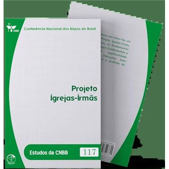 Projeto Igrejas Irmãs - Estudos Da Cnbb 117 - 1