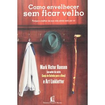 Envelheca Sem Ficar Velho - 1