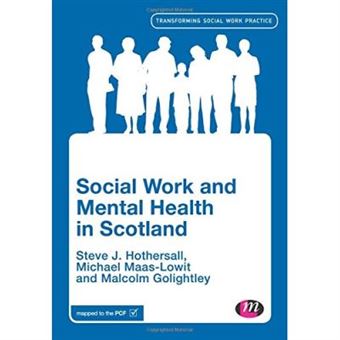 Social Work And Mental Health In Scotland, Transforming Social Work Practice - 1