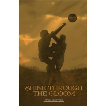 Shine Through The Gloom - 1