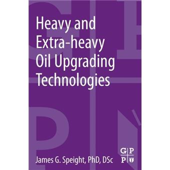 Heavy And Extraheavy Oil Upgrading Technologies - 1